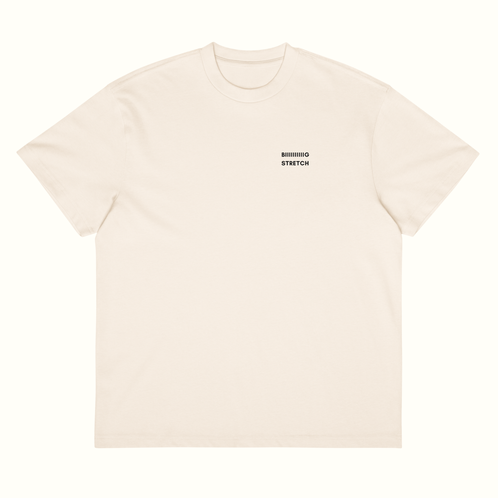 A cream-colored short-sleeve crewneck t-shirt with 'BIIIIIG STRETCH' printed in small black text on the left chest, displayed flat against a solid off-white background.