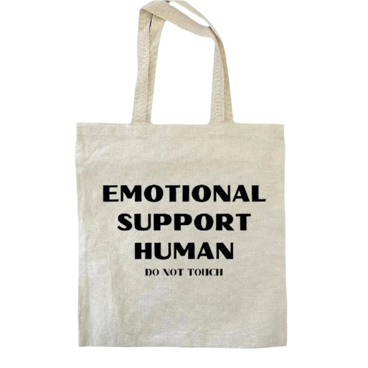 Tote that says Emotional Support Human Do Not Touch