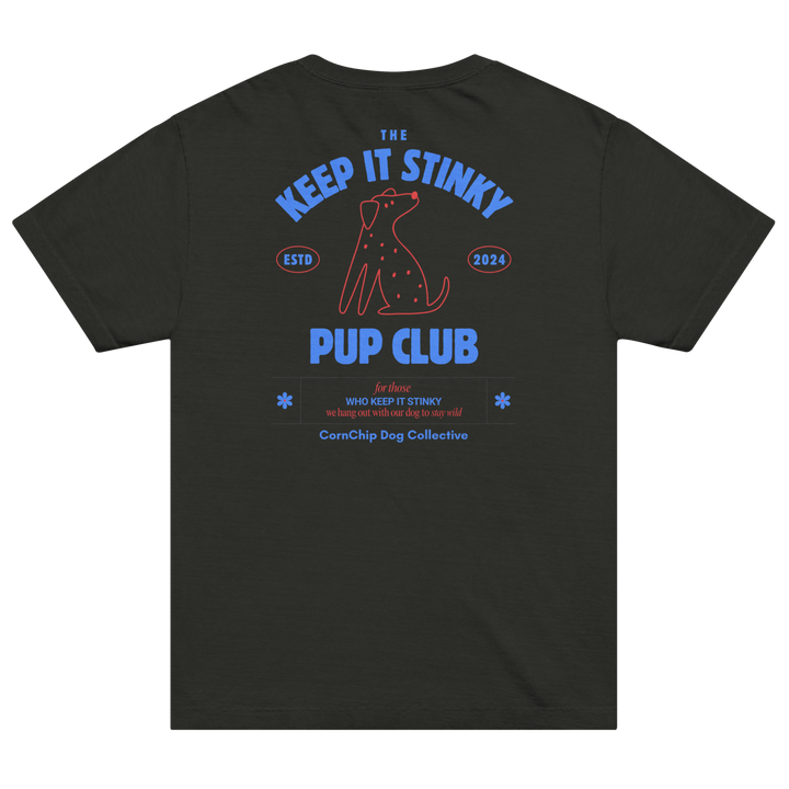 The Keep It Stinky Pup Club Unisex Tee