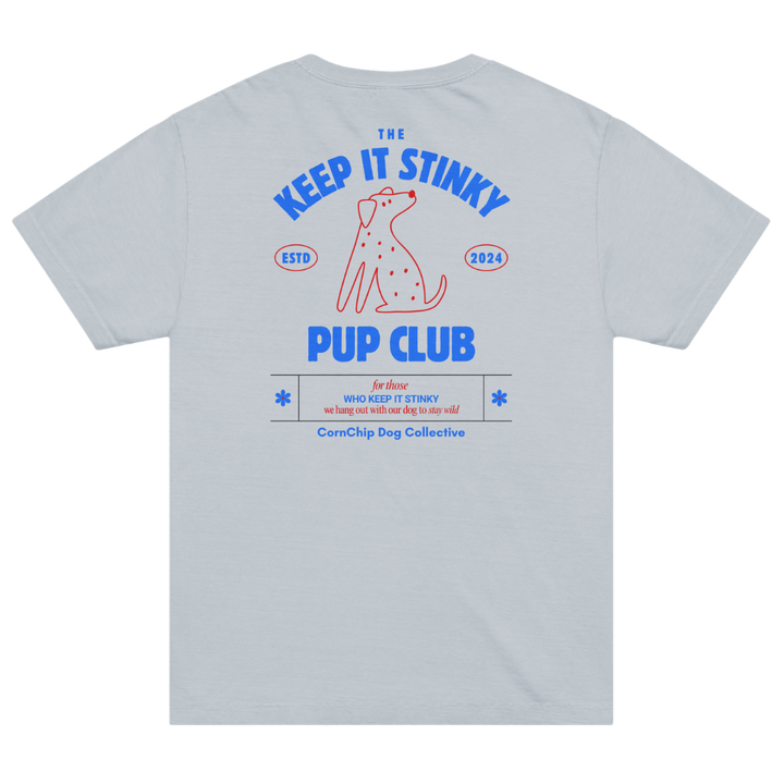 The Keep It Stinky Pup Club Unisex Tee