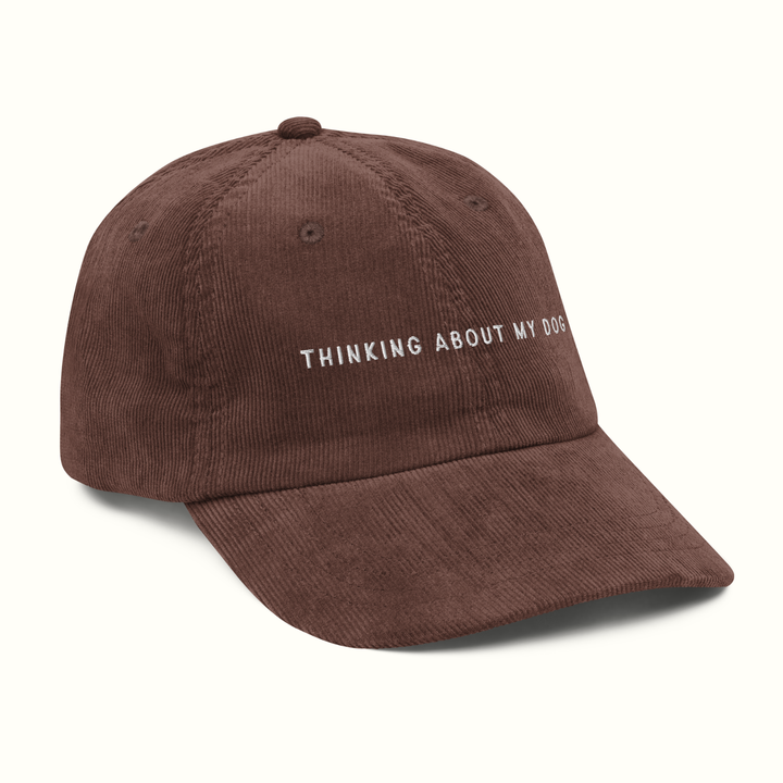 Thinking About My Dog Corduroy Hat