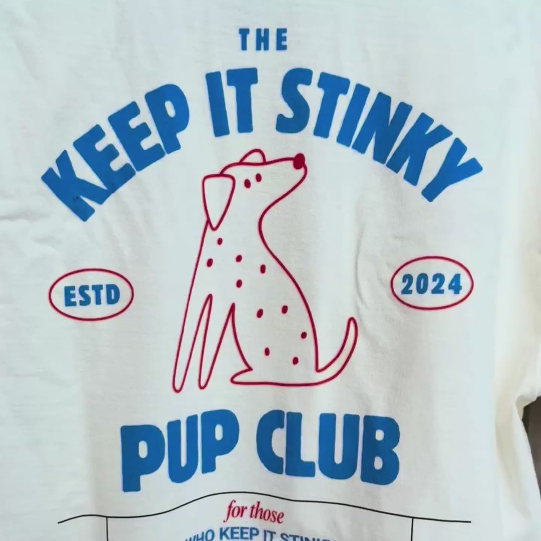 The Keep It Stinky Pup Club Unisex Tee