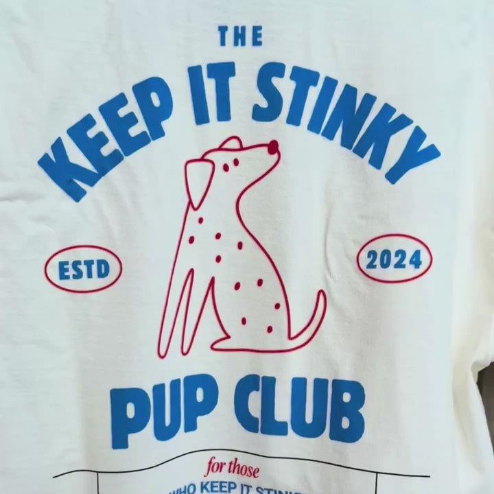 The Keep It Stinky Pup Club Unisex Tee